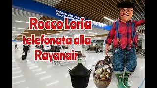 Download Lagu Rocco Loria telefona alla Rayanair. MP3