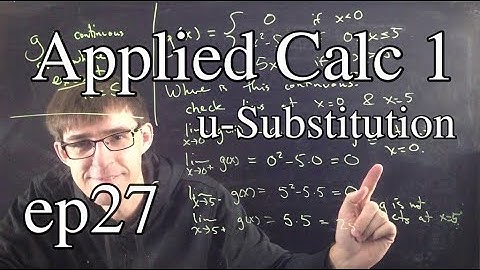 Applied Calc 1 Ep 27: Integration by substitution