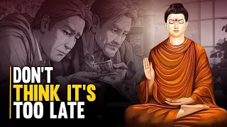 Never Think That It’s Too Late |  A buddha Motivational Story That Will Inspire You! by Wealthy Journey 83 views 3 weeks ago 2 minutes, 42 seconds