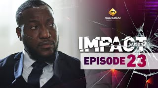 Série - Impact - Saison 2 - Episode 23 - VOSTFR