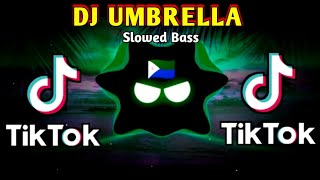 DJ UMBRELLA X TIKTOK VIRAL TREND (SLOWED BASS) 2024 REMIX