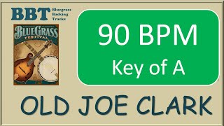 Video thumbnail of "Old Joe Clark - 90 BPM bluegrass backing track"