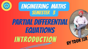 Partial Differential Equations (Semester 3) Part 1|For Engineering Mathematics