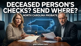 Where Should Checks to a Deceased Person Be Sent? | NC