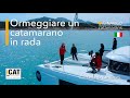 Catamarano ormeggiare in rada  io navigo catamarans