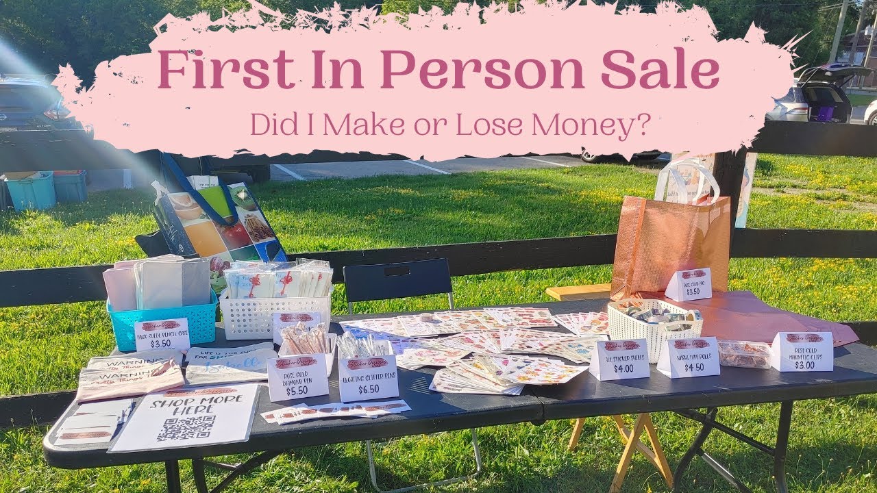 Did I Lose Money?? First In Person Sale of my Products Scrapbooking