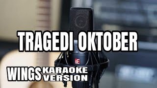 Karaoke TRAGEDI OKTOBER // AWIE WINGS // (Minus One)