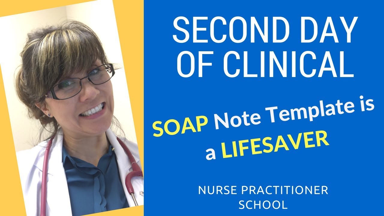 second-day-of-clinical-in-nurse-practitioner-school-soap-note-template