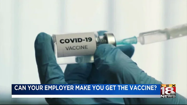 Can my employer make me get the COVID-19 vaccine?
