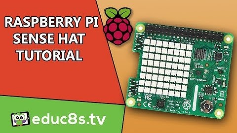 Raspberry Pi Tutorial: A first look at Sense Hat add-on board for the Raspberry Pi