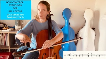 Ex 2: Improve Your Bowing Preparatory Exercises FOR ALL LEVELS (derived from Sevcik Op 3, Var 2)