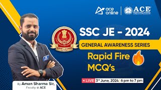 SSC JE 2024 General Awareness Series: Aman Sharma Sir's Rapid Fire MCQs for Quick Prep | ACE Online