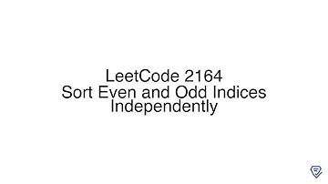 LeetCode 2164: Sort Even and Odd Indices Independently