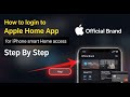 How to login to Apple Home app for iPhone smart home access - Step By Step