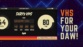 BPB Dirty VHS (FREE lo-fi tape VST Plugin)