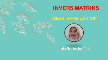 X-JP SMANSA | INVERS MATRIKS METEMATIKA WAJIB KELAS XI IPA