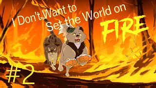 I Don't Want to Set the World on Fire [Part 2] (Ashpaw, Fernpaw)