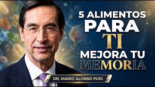 🧠 5 Alimentos “ORO” para Cuidar tu Cerebro y Fortalecer tu Memoria [HOY] | Mario Alonso Puig