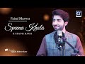 Speena khola di bagh bagh  faisal marwat  afghan kaltoor koor  pashto new songs 2023