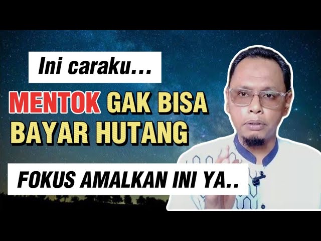 AMALKAN INI..SAAT MENTOK GAK BISA BAYAR HUTANG class=