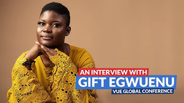 Vue.js Global conference: An interview with Gift Egwuenu