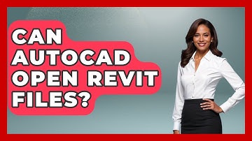 Can AutoCAD Open Revit Files? - Civil Engineering Explained
