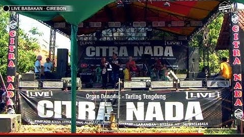 CITRA NADA LIVE DESA BABAKAN LOSARI KIDUL - PABEDILAN - CIREBON (Siang)