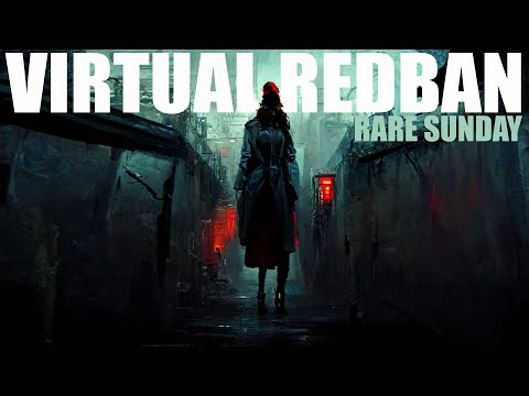 VIRTUAL REDBAN - RARE SUNDAY