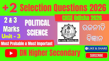 +2 Political Science | Unit -3 | 2 & 3 Marks Selection Questions 2026 | +2 CHSE Odisha | #chseodisha
