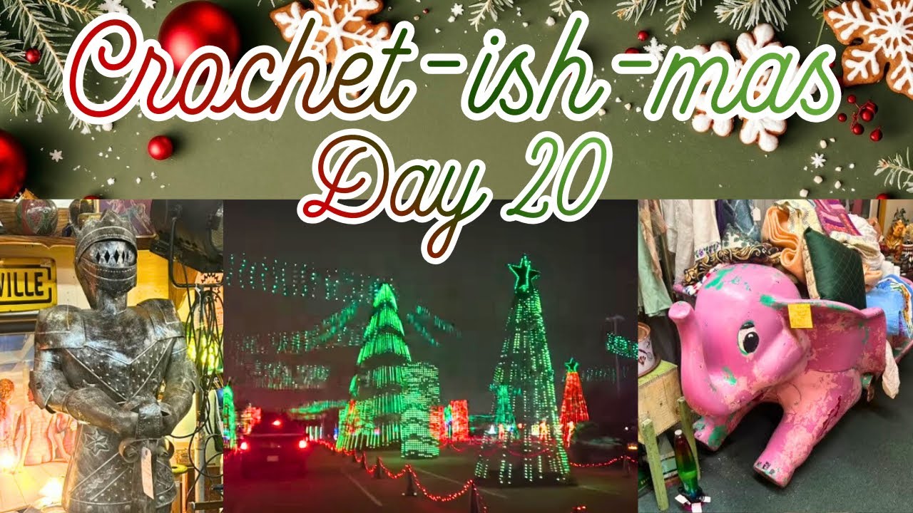 ✨🎄Рождество в стиле вязания крючком, День 20🎅🏼🎁 Еще больше антиквариата и парк The Light Park в А...
