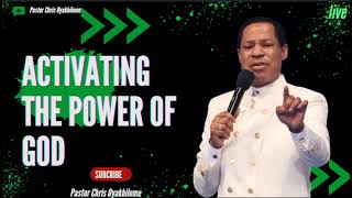 Activating The Power of God - Pastor Chris Oyakhilome Ph.D