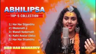 Abhilipsa Panda Top 5 Song (Jukebox) Hara Hara Shambhu Shiv Mahadeva | हर हर शंभू | New Song 2022