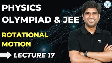 L-17 Rotational Motion | MB Sir | Physics Olympiad & JEE | Kota Pulse by Unacademy
