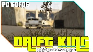 Drift King [GTA V Cinematic - Rockstar Editor] [PC - 60FPS]