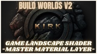 How To Make A Great Landscape Master Material Layer | Game Landscape material | Build Worlds V2 :)
