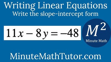 Write the slope-intercept form of 11x-8y=-48