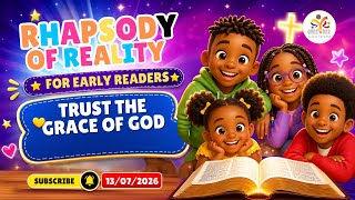 Trust The Grace Of God | Children Daily Devotional | Rhapsody of Reality | 130726