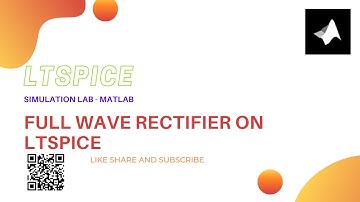 FULL WAVE RECTIFIER ON LTSpice
