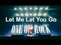 ONE OK ROCK - Let Me Let You Go [Live Documentary Video] (華納官方中字版)