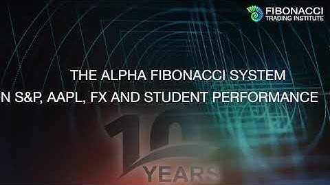 The Alpha Fibonacci System on S&P, AAPL, FX and Students Performance | Fibonacci Trading Institute