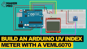 How to Build an Arduino UV Index Meter With a VEML6070