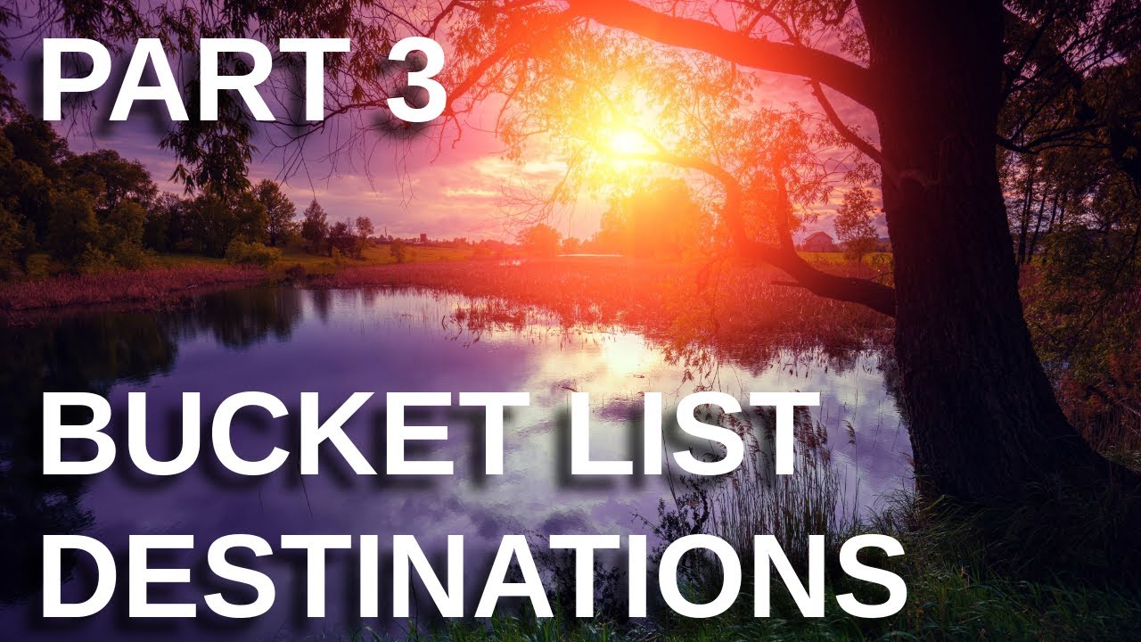 PART THREE 🌍 20 PLACES YOU MUST VISIT IN YOUR LIFETIME | Best Travel Destinations Around the World