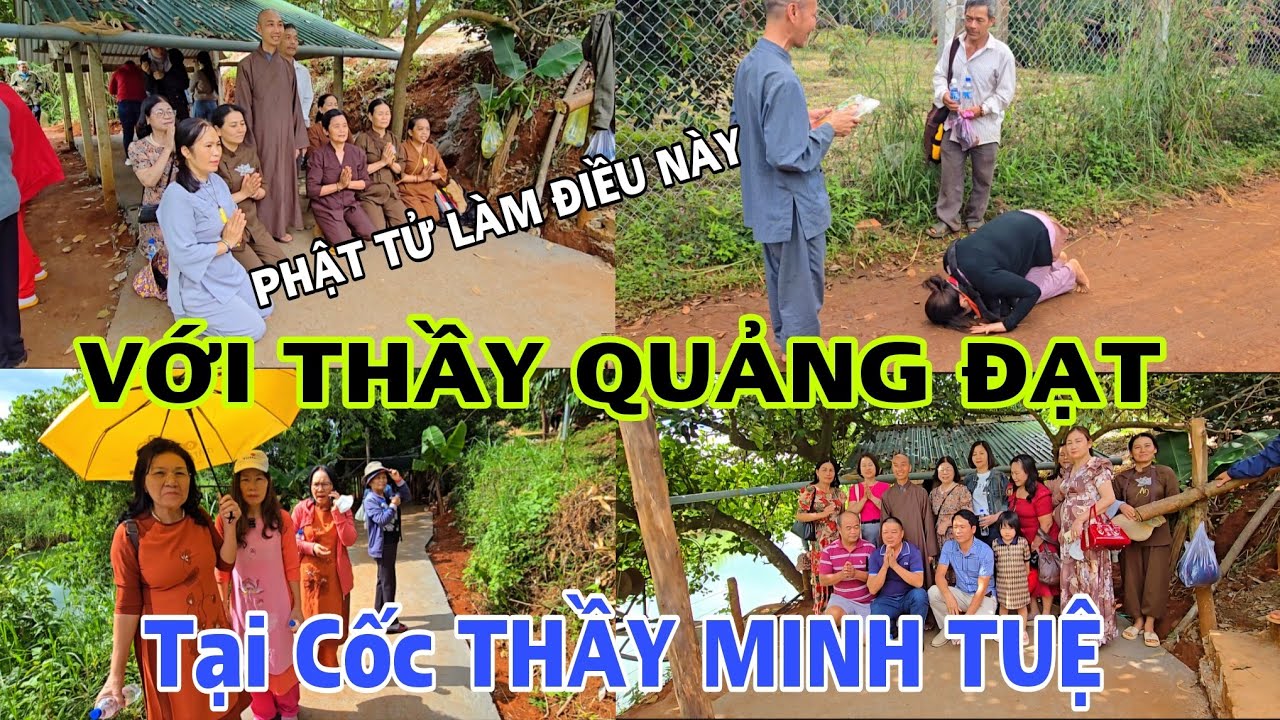 Phật tử làm điều này với THẦY QUẢNG ĐẠT Tại Cốc THẦY MINH TUỆ
