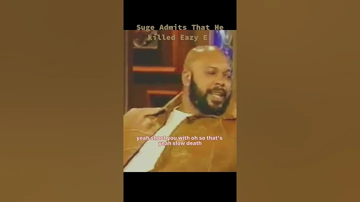 Suge Knight Admits He Killed Eazy E