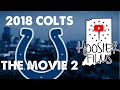 2018 Colts, The Movie (2)