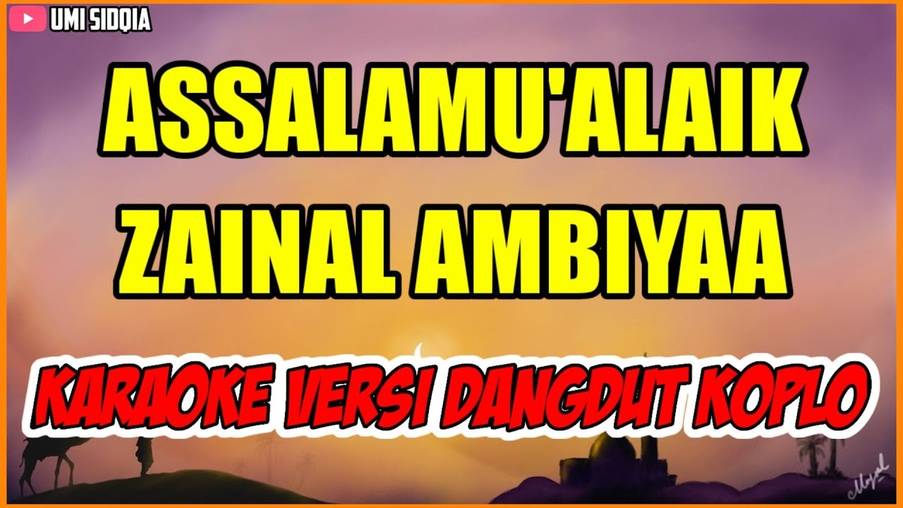 ASSALAMU'ALAIK ZAINAL ANBIYA'-KARAOKE SHOLAWAT VERSI DANGDUT KOPLO COVER KORG PA 700