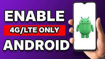 How To Enable 4g/lte Only Mode On Any Android