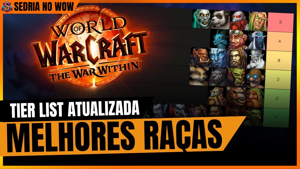 🔥 As PIORES e MELHORES RAÇAS do World of Warcraft! (Tier List Atualizada)