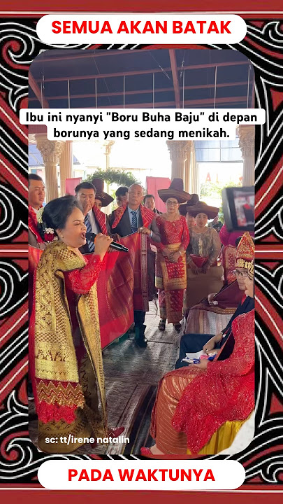 Download lagu Ibunya nyanyi Boru Buha Baju di depan anaknya yang sedang menikah | Semua Akan Batak Pada Waktunya