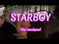 The Weeknd - starboy(sped up)